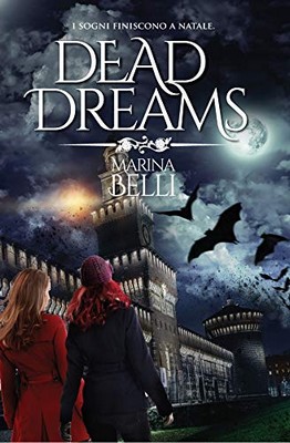 Marina Belli - Milano Onirica Vol. 3. Dead dreams (2019)