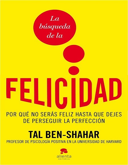 La búsqueda de la felicidad - Tal Ben-Shahar (PDF) [VS]