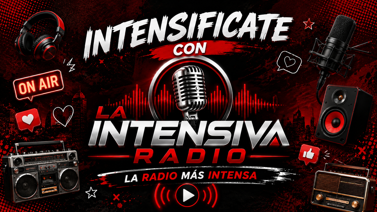 Intensifícate con La Intensiva Radio