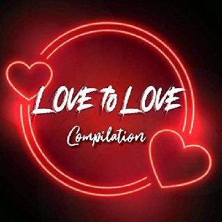 Love to Love Compilation (2020) .mp3 - 320 kbps
