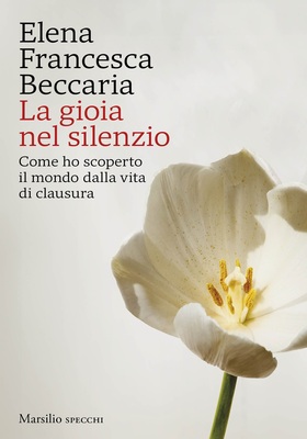 Elena Francesca Beccaria - La gioia nel silenzio (2026)