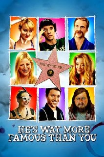 Hes-Way-More-Famous-Than-You-2013-WEB-DL