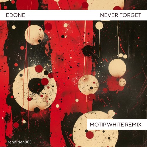 Ed-One-Never-Forget-Motip-White-Remix-RN