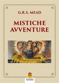 G.R.S. Mead - Mistiche Avventure (2024)