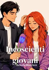 Belinda Blanchett – Incoscienti giovani (2026)