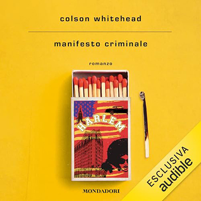 Colson Whitehead - Manifesto criminale (2023) (mp3 - 128 kbps)