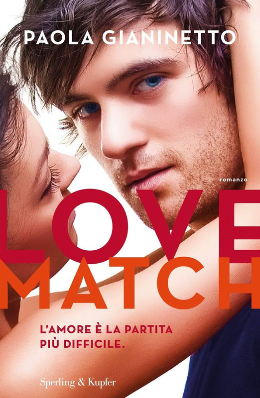 Paola Gianinetto - Love match. L'amore è la partita più difficile (2020)