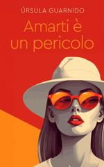 Úrsula Guarnido – Amarti è un pericolo (2025)