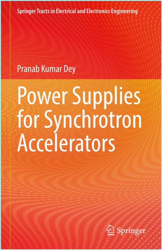 Power Supplies For Synchrotron Accelerators (Pranab Kumar Dey)