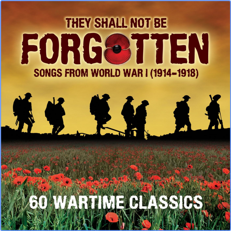 They Shall Not Be Forgotten - Songs From WW1 (Compilation, 2021) mp3 320 Kbps