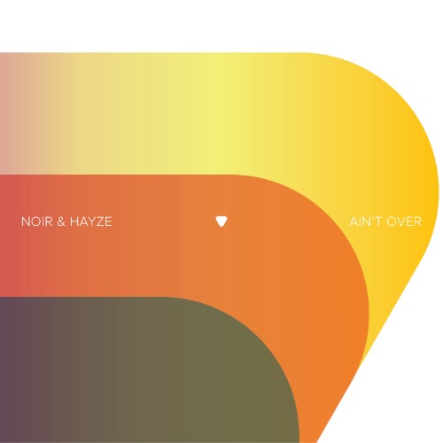 00-noir-and-hayze-aint-over-extended-mix-single-web-2026-idc.jpg