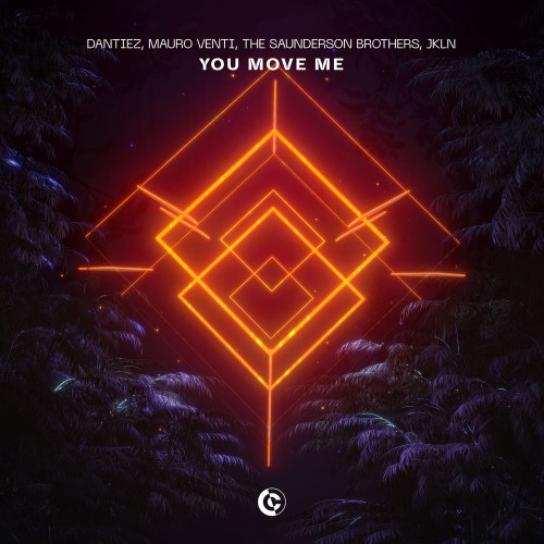Dantiez and Mauro Venti and The Saunderson Brothers and JKLN - You Move Me (2026)