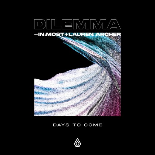 Dilemma, In:Most & Lauren Archer - Days To Come (2026) MP3