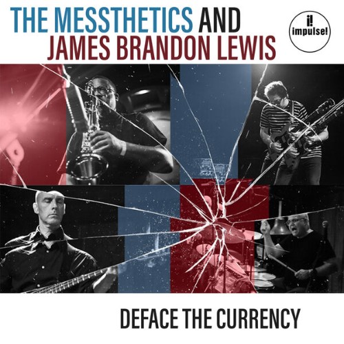 The Messthetics, James Brandon Lewis - Deface The Currency (2026)