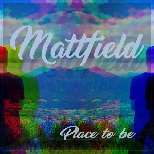 00-mattfield-place-to-be-remix-edit-4069