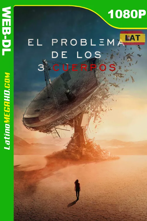 El problema de los 3 cuerpos (Serie de TV) Temporada 1 (2024) Latino HD NF WEB-DL 1080P