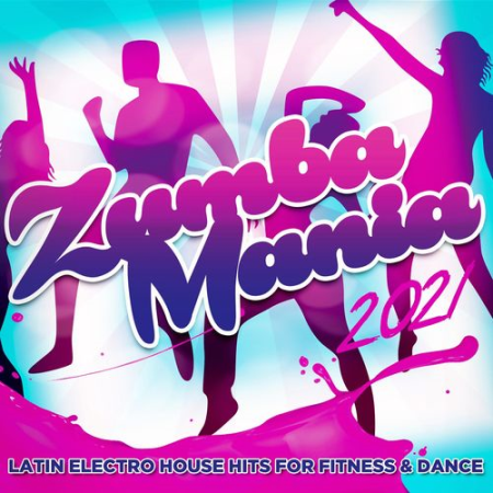 VA - Zumba Mania 2022 - Latin Electro House Hits for Fitness & Dance (2022)