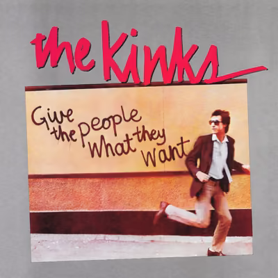 The Kinks - Give the People What They Want (1981) [2026, Remastered, CD-Quality + Hi-Res] [Official Digital Release]