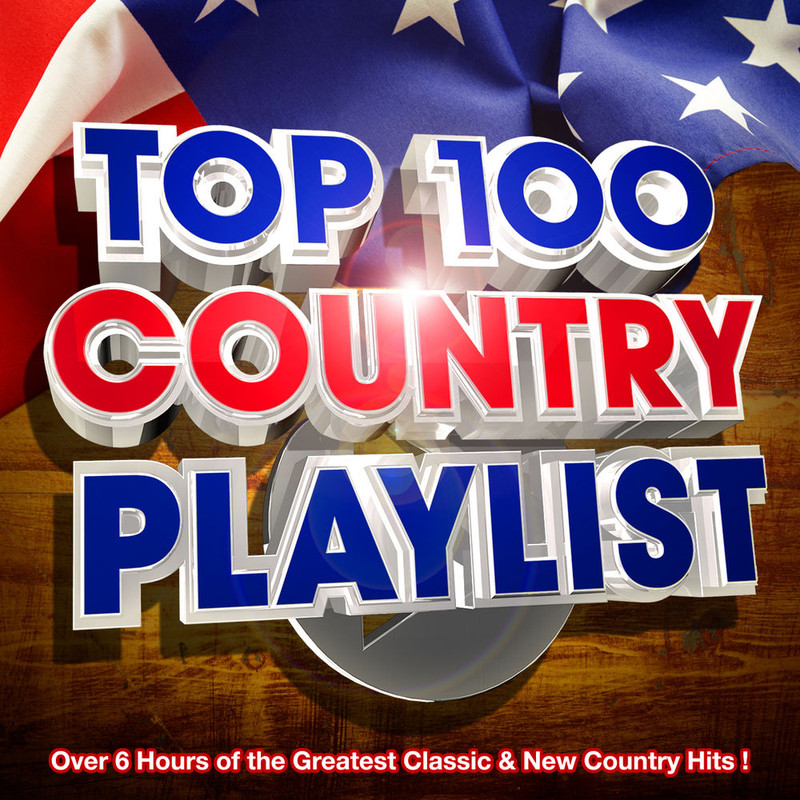 Country Playlist Masters - Top 100 Country Hits Playlist - Over 6 Hours of the Greatest Classic &...