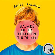 Santi Balmes Bajar de la luna en tirolina - Santi Balmes - Bajaré de la luna en tirolina - Voz Humana