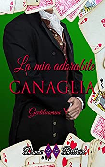 Dama Beltrán - Gentiluomini Vol. 5. La mia adorabile canaglia (2021)