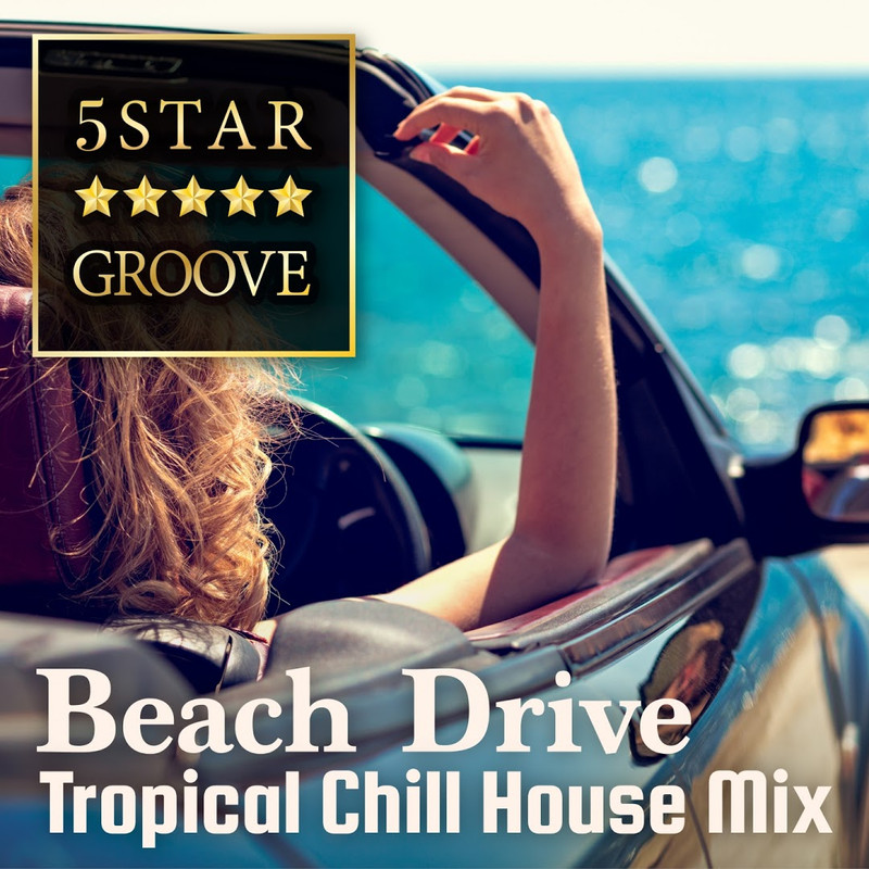Cafe Lounge Resort - Five Star Groove Beach Drive (2019) .mp3 -320 Kbps