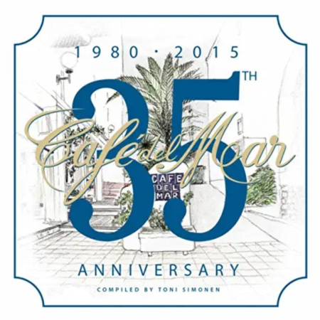 d76c80a8 b74c 4947 bf73 093e255a9c50 - Cafe Del Mar - 35th Anniversary (1980-2015) (2015)