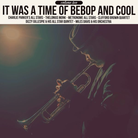 Various Artists - It Was a Time of Bebop & Cool, Volume 2 (2020)