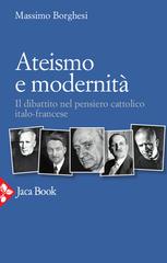 Massimo Borghesi – Ateismo e modernità (2020)