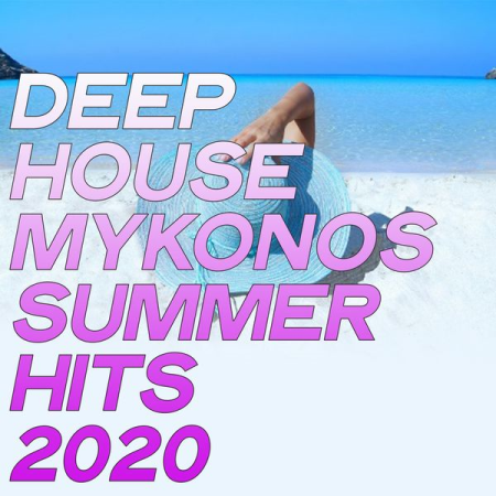 Various Artists - Deep House Mykonos Summer Hits 2020