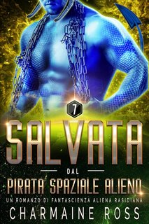 Charmaine Ross - Hexoniana Vol. 7. Salvata dal Pirata Spaziale Alieno (2024)