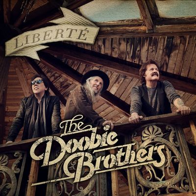 The Doobie Brothers - Liberté (2021)