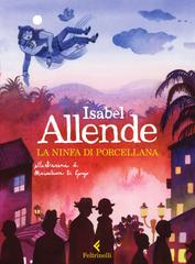 Isabel Allende – La ninfa di porcellana (2023)