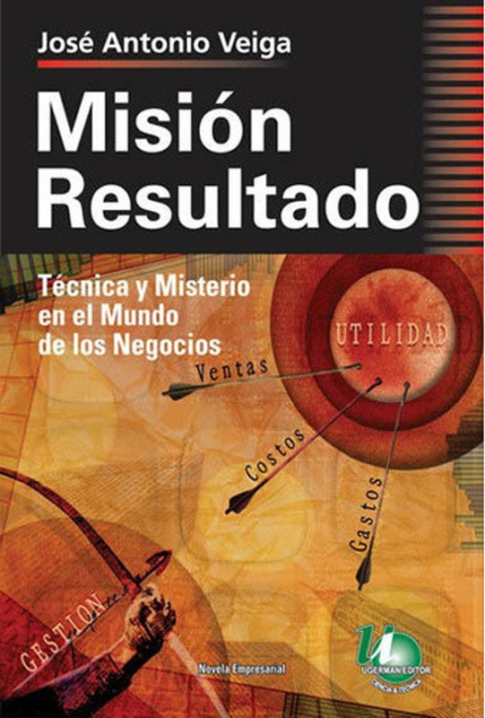 MISION RESULTADO, JOSE ANTONIO VEIGA