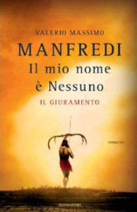 Valerio M. Manfredi - Il mio nome è Nessuno. Il giuramento (2012)