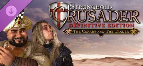 Stronghold-Crusader-Definitive-Edition-The-Canary-amp-The-Trader.jpg