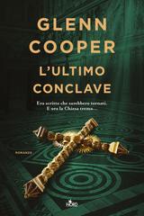 Glenn Cooper – L’ultimo conclave (2024)