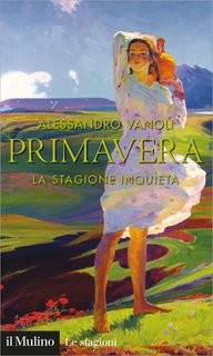 Alessandro Vanoli - Primavera. La stagione inquieta (2020)
