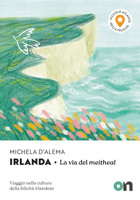 Michela d’Alema - Irlanda. La via del meitheal (2026)