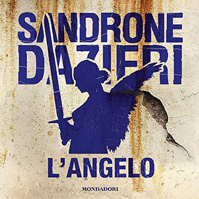 Sandrone Dazieri - L'angelo꞉ Le indagini di Colomba e Dante 2 (2018) (mp3 - 128 kbps)