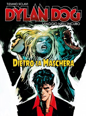 Dylan Dog - Viaggio Nell'Incubo 36 - Dietro La Maschera (Marzo 2020)