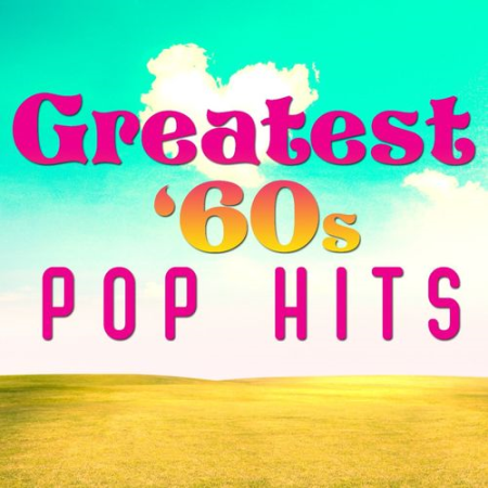 dc046634 fdd3 44f1 ae96 51196c9681a3 - VA - Greatest '60s Pop Hits (2017)