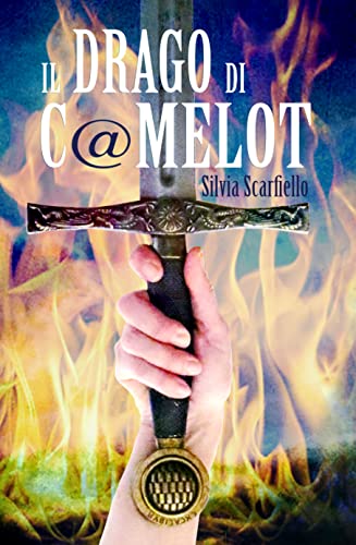 Silvia Scarfiello - Il Drago di C@melot. C@MELOTVERSE Vol. 2 (2022)