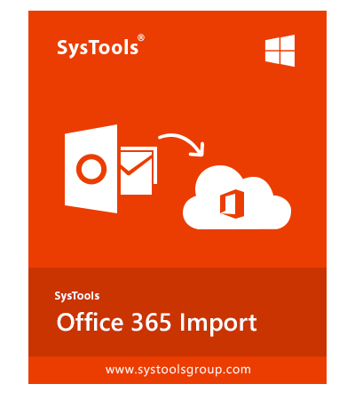 SysTools Office 365 Import v3.1