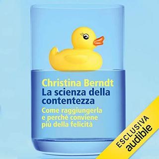 Christina Berndt - La scienza della contentezza (2019) .mp3 - 64 kbps
