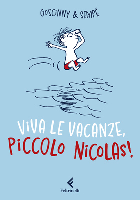 René Goscinny, Jean-Jacques Sempé - Viva le vacanze, piccolo Nicolas! (2025)