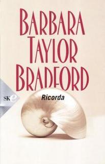 Barbara Taylor Bradford - Ricorda (2008)