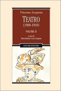 Vincenzo Scarpetta - Teatro (1900-1910) Vol. 2 (2016)