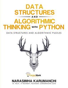 Data Structure and Algorithmic Thinking with Python Data Structure and Algorithmic Puzzles 2020 Data Structure and Algorithmic Thinking with Python Data Structure and Algorithmic Puzzles 2020