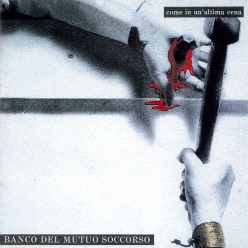 Banco Del Mutuo Soccorso - Come in un'ultima cena [Album] (2012) .mp3 -320 Kbps
